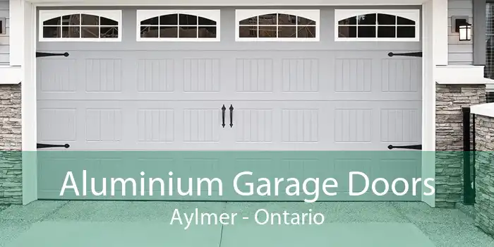 Aluminium Garage Doors Aylmer - Ontario