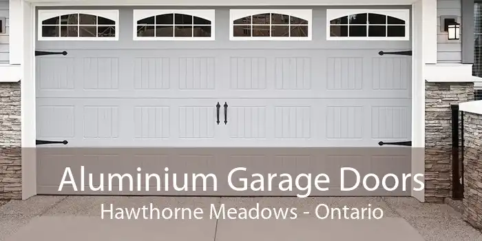 Aluminium Garage Doors Hawthorne Meadows - Ontario