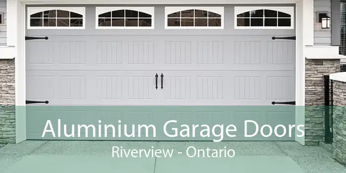 Aluminium Garage Doors Riverview - Ontario