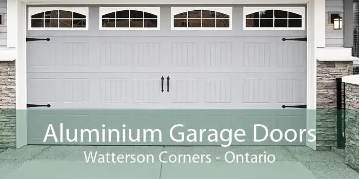 Aluminium Garage Doors Watterson Corners - Ontario
