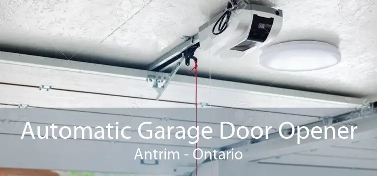 Automatic Garage Door Opener Antrim - Ontario