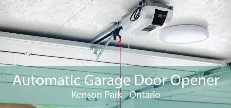 Automatic Garage Door Opener Kenson Park - Ontario