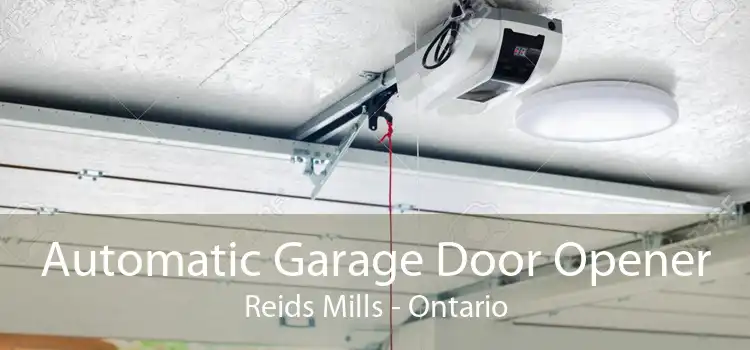 Automatic Garage Door Opener Reids Mills - Ontario