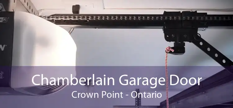 Chamberlain Garage Door Crown Point - Ontario