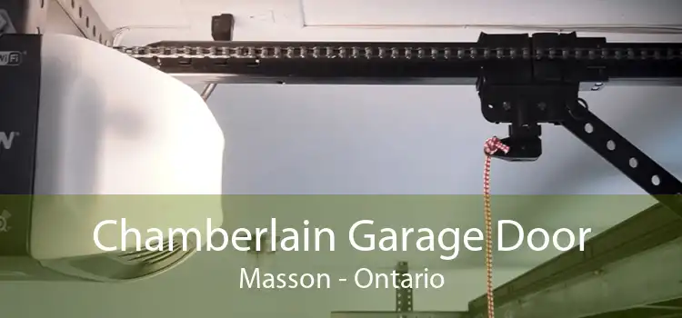 Chamberlain Garage Door Masson - Ontario