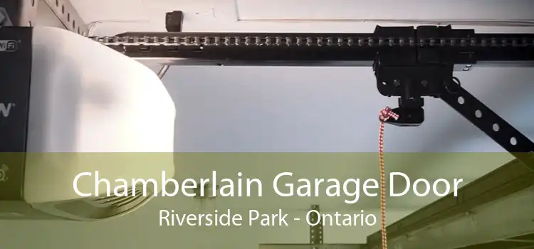 Chamberlain Garage Door Riverside Park - Ontario
