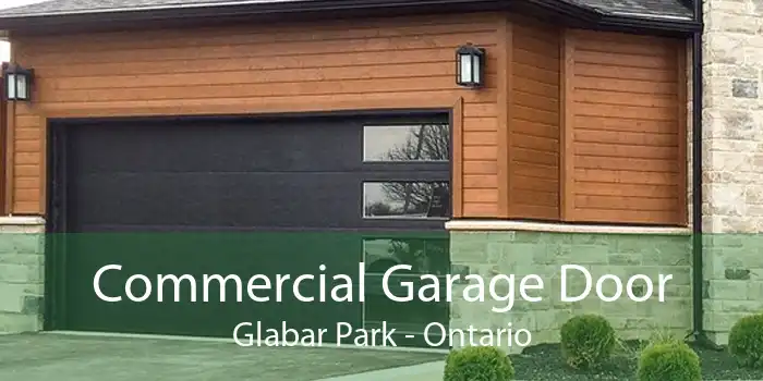 Commercial Garage Door Glabar Park - Ontario