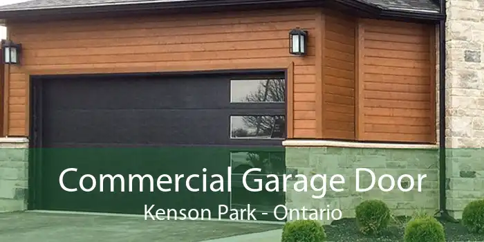 Commercial Garage Door Kenson Park - Ontario