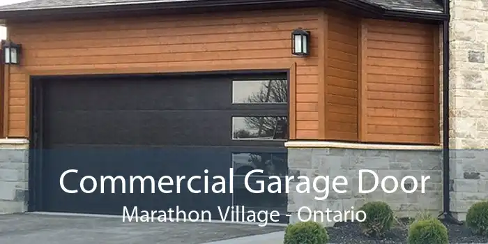 Commercial Garage Door Marathon Village - Ontario