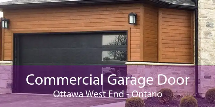 Commercial Garage Door Ottawa West End - Ontario