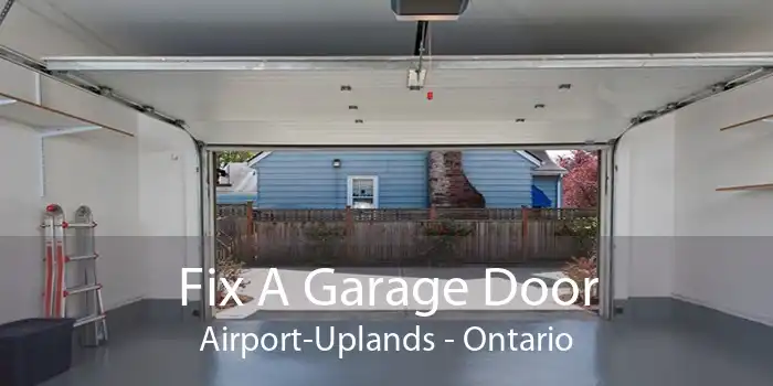 Fix A Garage Door Airport-Uplands - Ontario