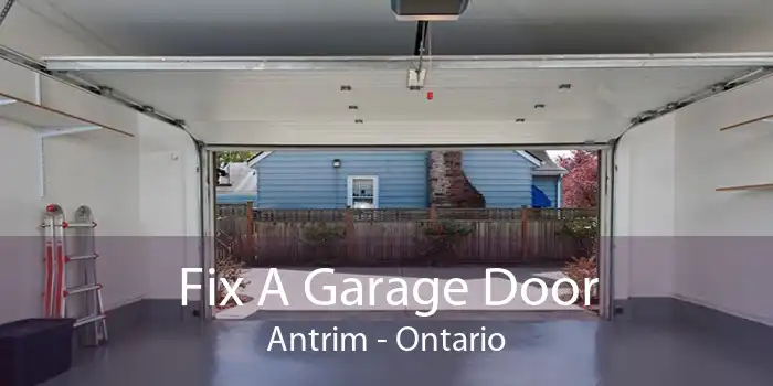 Fix A Garage Door Antrim - Ontario