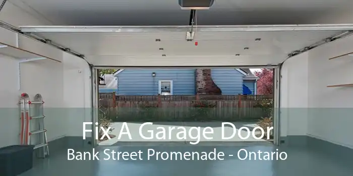 Fix A Garage Door Bank Street Promenade - Ontario