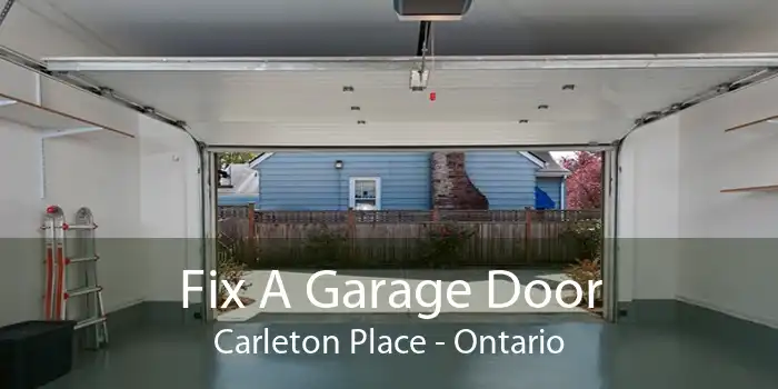 Fix A Garage Door Carleton Place - Ontario