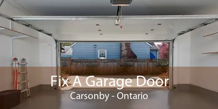 Fix A Garage Door Carsonby - Ontario