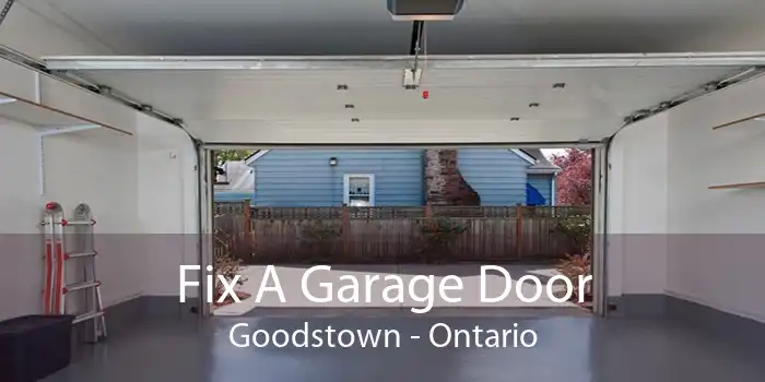 Fix A Garage Door Goodstown - Ontario