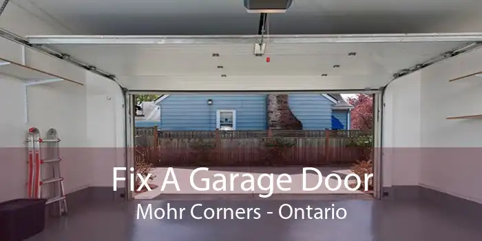 Fix A Garage Door Mohr Corners - Ontario