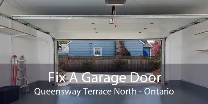 Fix A Garage Door Queensway Terrace North - Ontario