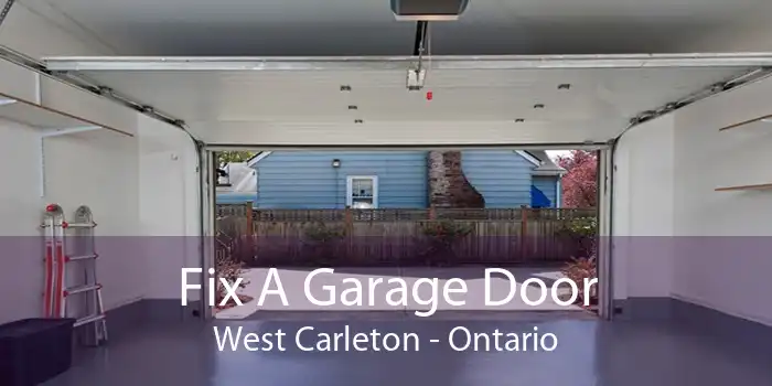 Fix A Garage Door West Carleton - Ontario