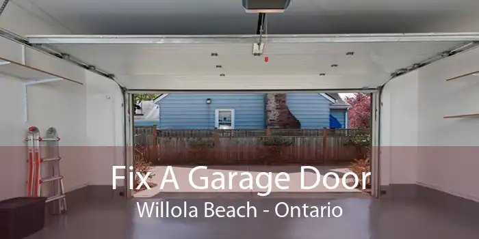 Fix A Garage Door Willola Beach - Ontario