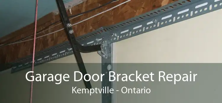 Garage Door Bracket Repair Kemptville - Ontario