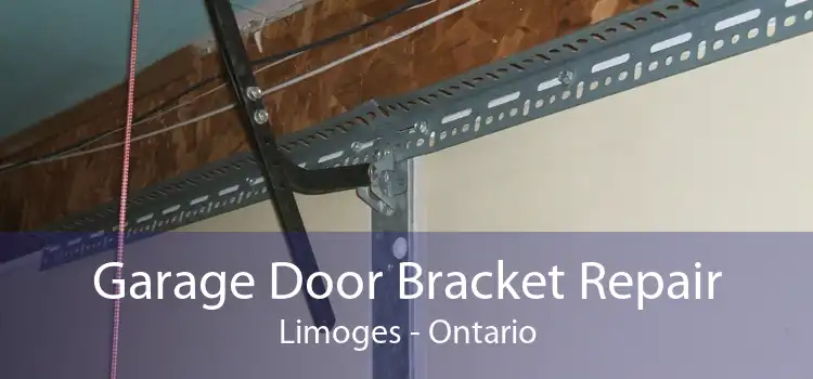 Garage Door Bracket Repair Limoges - Ontario