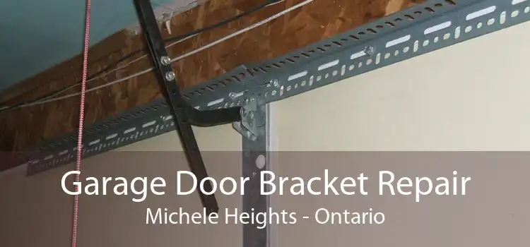 Garage Door Bracket Repair Michele Heights - Ontario