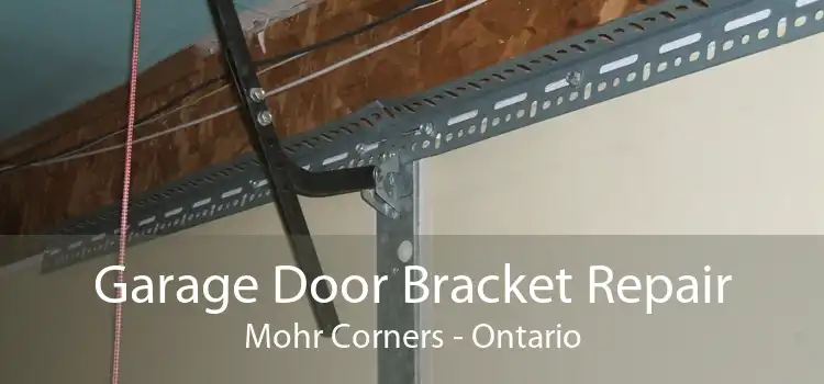 Garage Door Bracket Repair Mohr Corners - Ontario