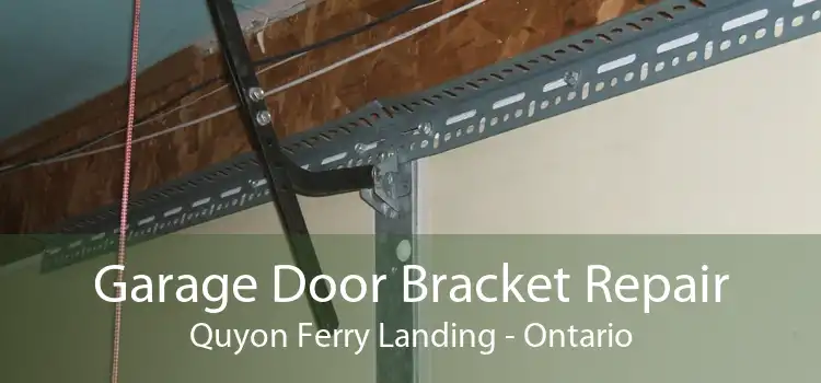 Garage Door Bracket Repair Quyon Ferry Landing - Ontario