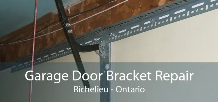 Garage Door Bracket Repair Richelieu - Ontario