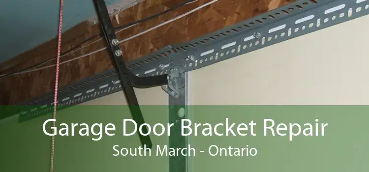 Garage Door Bracket Repair South March - Ontario