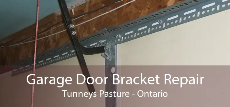 Garage Door Bracket Repair Tunneys Pasture - Ontario