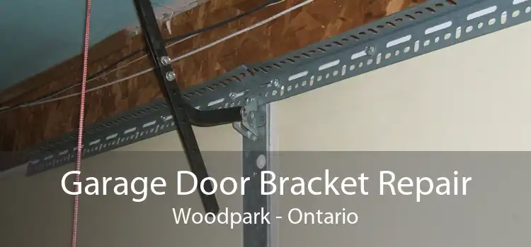 Garage Door Bracket Repair Woodpark - Ontario