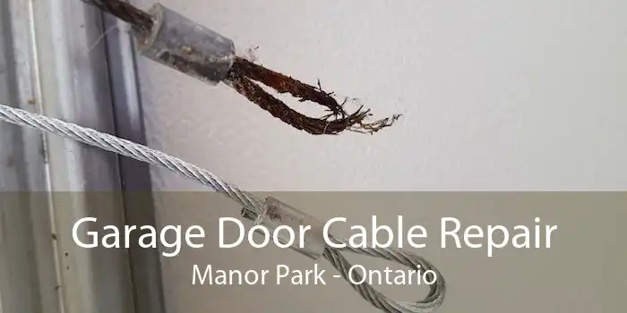 Garage Door Cable Repair Manor Park - Ontario