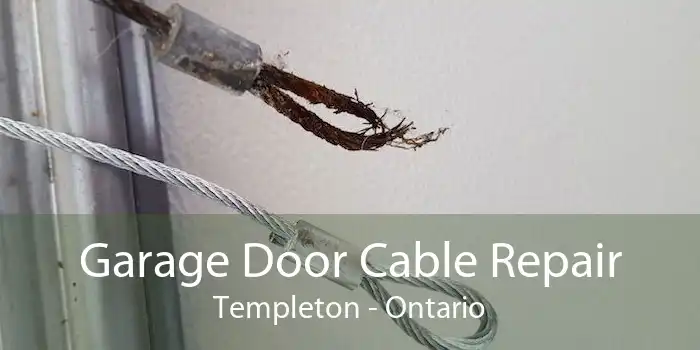 Garage Door Cable Repair Templeton - Ontario