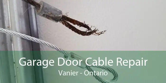 Garage Door Cable Repair Vanier - Ontario