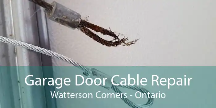 Garage Door Cable Repair Watterson Corners - Ontario