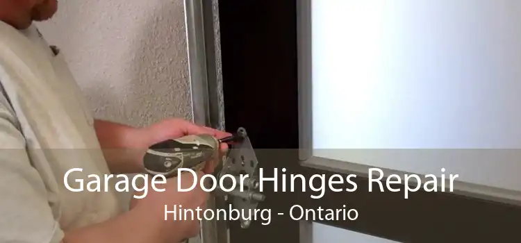 Garage Door Hinges Repair Hintonburg - Ontario