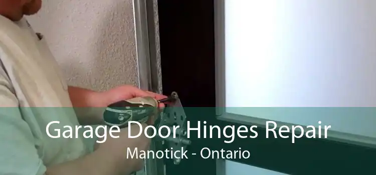 Garage Door Hinges Repair Manotick - Ontario