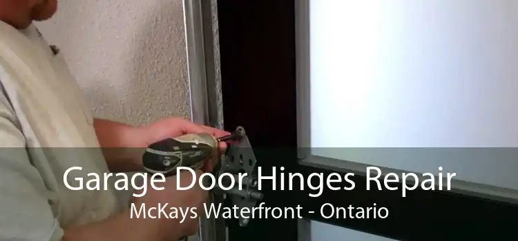 Garage Door Hinges Repair McKays Waterfront - Ontario