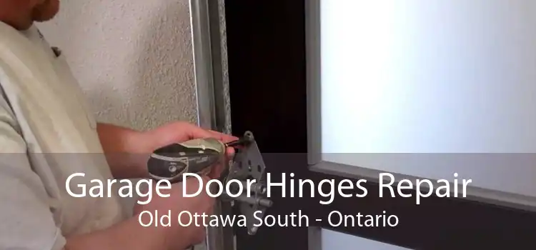 Garage Door Hinges Repair Old Ottawa South - Ontario