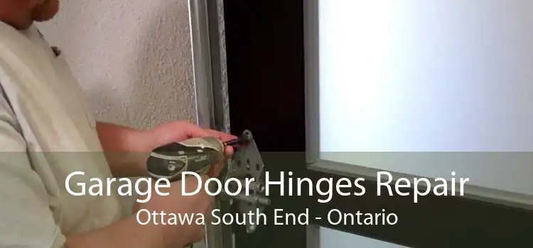 Garage Door Hinges Repair Ottawa South End - Ontario
