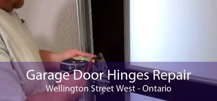 Garage Door Hinges Repair Wellington Street West - Ontario