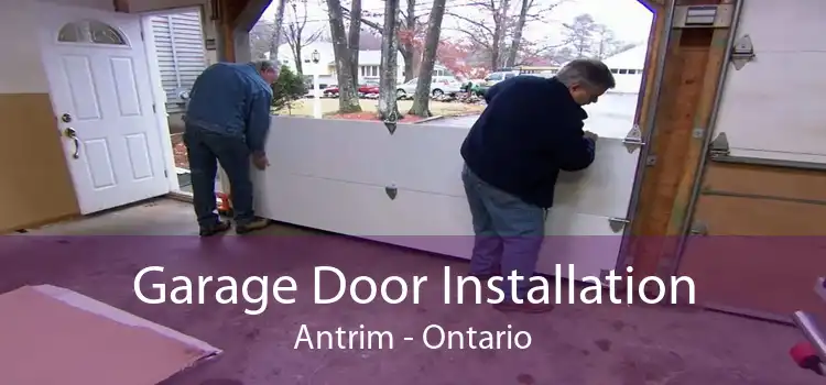 Garage Door Installation Antrim - Ontario