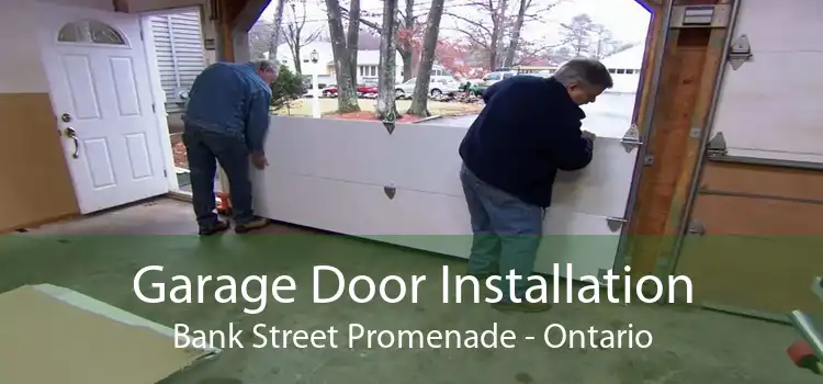 Garage Door Installation Bank Street Promenade - Ontario