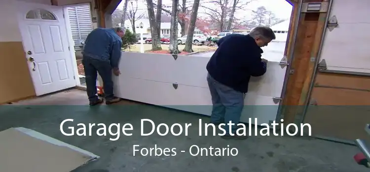 Garage Door Installation Forbes - Ontario