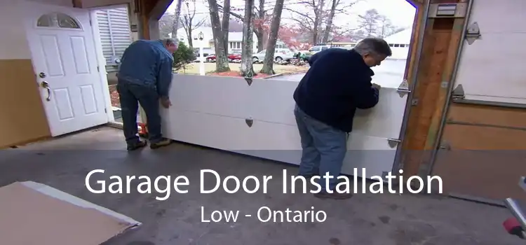 Garage Door Installation Low - Ontario