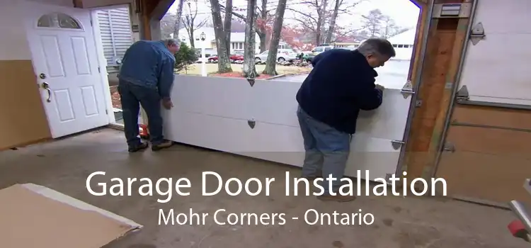 Garage Door Installation Mohr Corners - Ontario