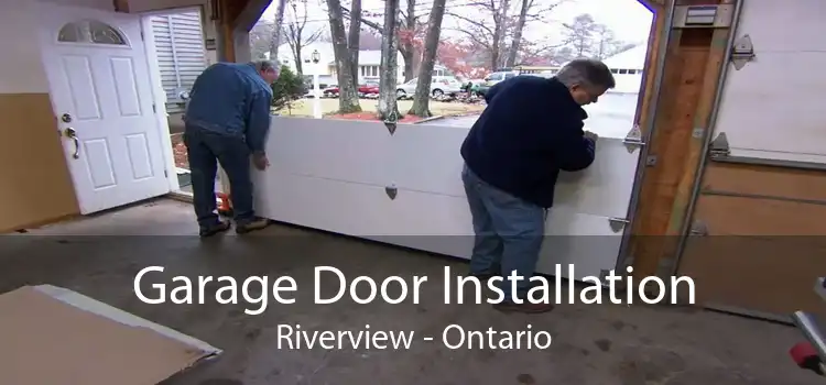 Garage Door Installation Riverview - Ontario