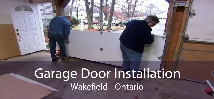 Garage Door Installation Wakefield - Ontario